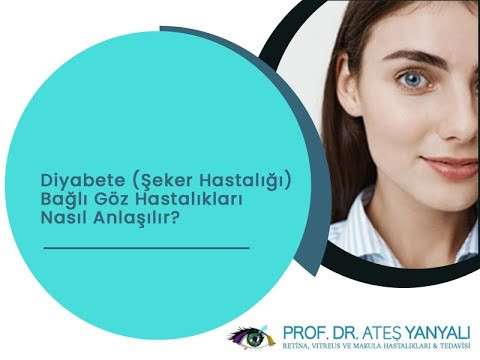 şeker hastalığına bağlı göz hastalıkları,diyabete bağlı göz hastalıkları,göz hastalığı,ateş yanyalı