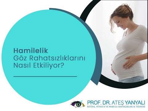 göz hastalığı,hamilelikte göz hastalığı,göz uzmanı,göz doktoru,ateş yanyalı
